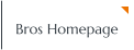 Bros Homepage