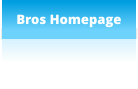 Bros Homepage